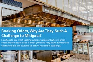 Cooking Odors, and Why Are They Such A Challenge to Mitigate